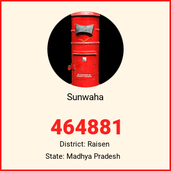 Sunwaha pin code, district Raisen in Madhya Pradesh