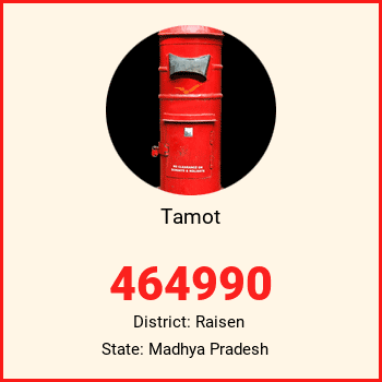 Tamot pin code, district Raisen in Madhya Pradesh