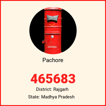 Pachore pin code, district Rajgarh in Madhya Pradesh