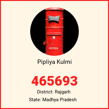 Pipliya Kulmi pin code, district Rajgarh in Madhya Pradesh