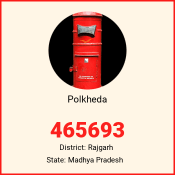 Polkheda pin code, district Rajgarh in Madhya Pradesh