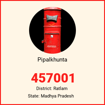 Pipalkhunta pin code, district Ratlam in Madhya Pradesh