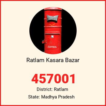 Ratlam Kasara Bazar pin code, district Ratlam in Madhya Pradesh