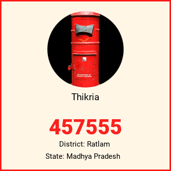 Thikria pin code, district Ratlam in Madhya Pradesh
