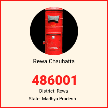 Rewa Chauhatta pin code, district Rewa in Madhya Pradesh