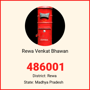 Rewa Venkat Bhawan pin code, district Rewa in Madhya Pradesh