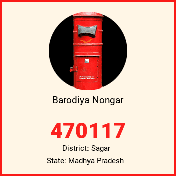 Barodiya Nongar pin code, district Sagar in Madhya Pradesh