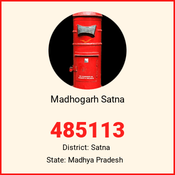 Madhogarh Satna pin code, district Satna in Madhya Pradesh