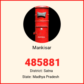 Mankisar pin code, district Satna in Madhya Pradesh