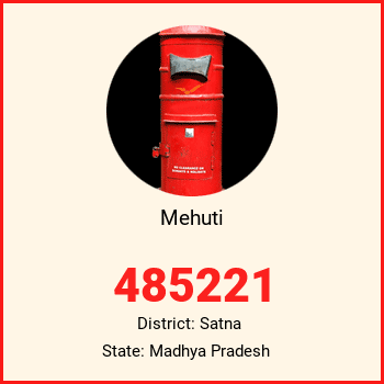 Mehuti pin code, district Satna in Madhya Pradesh