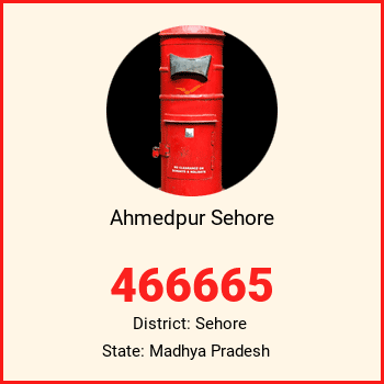 Ahmedpur Sehore pin code, district Sehore in Madhya Pradesh