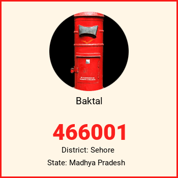 Baktal pin code, district Sehore in Madhya Pradesh