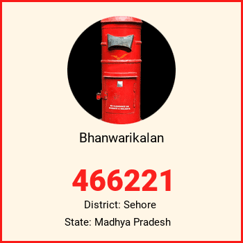 Bhanwarikalan pin code, district Sehore in Madhya Pradesh