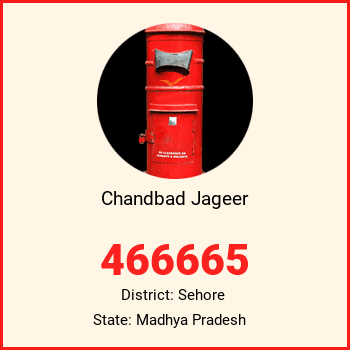 Chandbad Jageer pin code, district Sehore in Madhya Pradesh