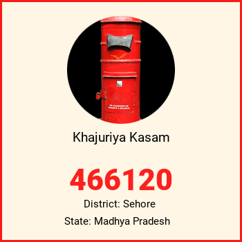 Khajuriya Kasam pin code, district Sehore in Madhya Pradesh