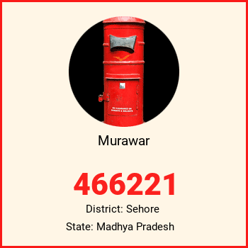 Murawar pin code, district Sehore in Madhya Pradesh