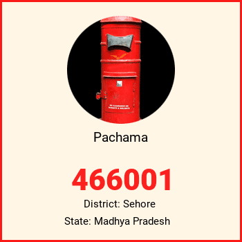 Pachama pin code, district Sehore in Madhya Pradesh