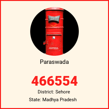 Paraswada pin code, district Sehore in Madhya Pradesh