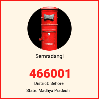 Semradangi pin code, district Sehore in Madhya Pradesh