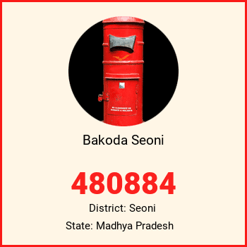 Bakoda Seoni pin code, district Seoni in Madhya Pradesh