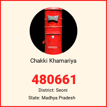 Chakki Khamariya pin code, district Seoni in Madhya Pradesh