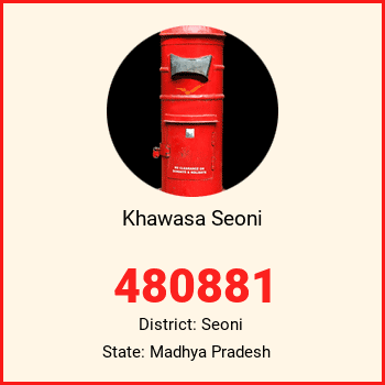 Khawasa Seoni pin code, district Seoni in Madhya Pradesh