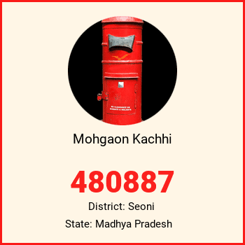Mohgaon Kachhi pin code, district Seoni in Madhya Pradesh