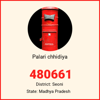 Palari chhidiya pin code, district Seoni in Madhya Pradesh