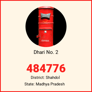 Dhari No. 2 pin code, district Shahdol in Madhya Pradesh