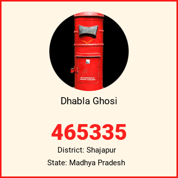Dhabla Ghosi pin code, district Shajapur in Madhya Pradesh