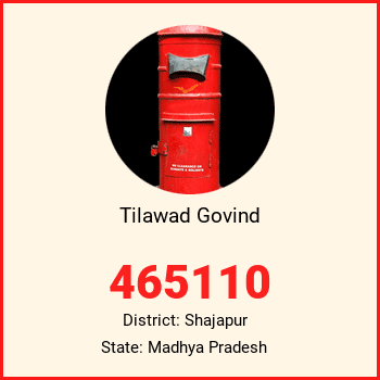Tilawad Govind pin code, district Shajapur in Madhya Pradesh