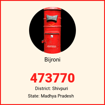 Bijroni pin code, district Shivpuri in Madhya Pradesh