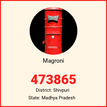 Magroni pin code, district Shivpuri in Madhya Pradesh