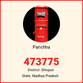 Parichha pin code, district Shivpuri in Madhya Pradesh