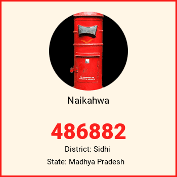 Naikahwa pin code, district Sidhi in Madhya Pradesh