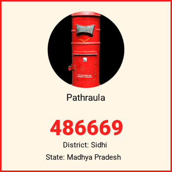 Pathraula pin code, district Sidhi in Madhya Pradesh