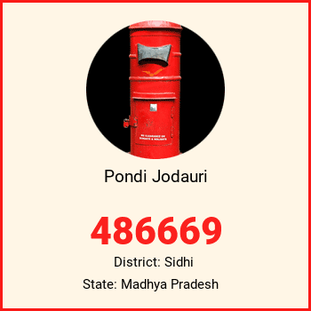 Pondi Jodauri pin code, district Sidhi in Madhya Pradesh