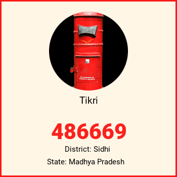Tikri pin code, district Sidhi in Madhya Pradesh