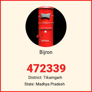 Bijron pin code, district Tikamgarh in Madhya Pradesh