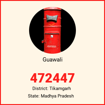 Guawali pin code, district Tikamgarh in Madhya Pradesh