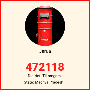 Jarua pin code, district Tikamgarh in Madhya Pradesh
