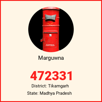 Marguwna pin code, district Tikamgarh in Madhya Pradesh