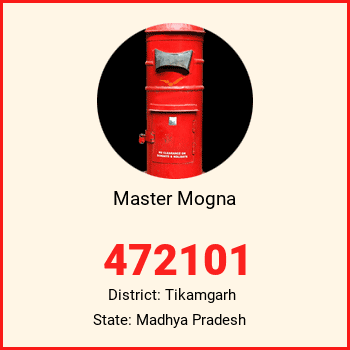 Master Mogna pin code, district Tikamgarh in Madhya Pradesh