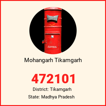 Mohangarh Tikamgarh pin code, district Tikamgarh in Madhya Pradesh