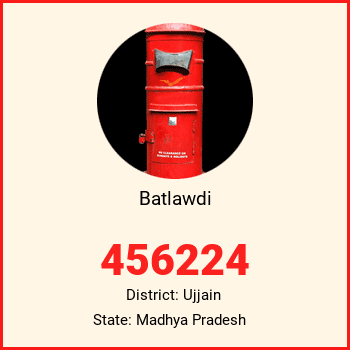 Batlawdi pin code, district Ujjain in Madhya Pradesh