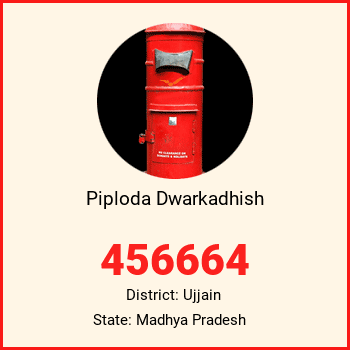 Piploda Dwarkadhish pin code, district Ujjain in Madhya Pradesh