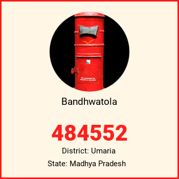 Bandhwatola pin code, district Umaria in Madhya Pradesh