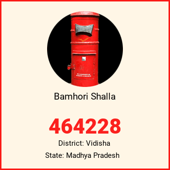 Bamhori Shalla pin code, district Vidisha in Madhya Pradesh