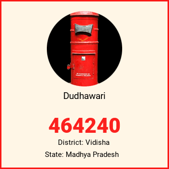 Dudhawari pin code, district Vidisha in Madhya Pradesh