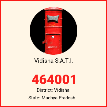 Vidisha S.A.T.I. pin code, district Vidisha in Madhya Pradesh